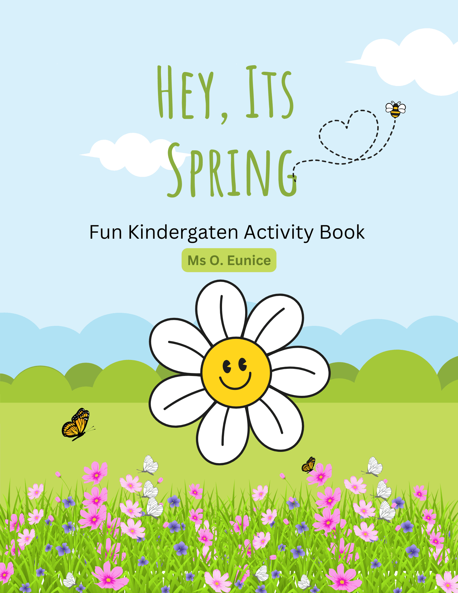 Hey, Its Spring!: Fun Kindergaten Activity Book